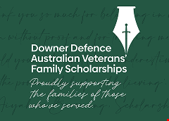 Downer Defence Veterans’ Family Scholarships
